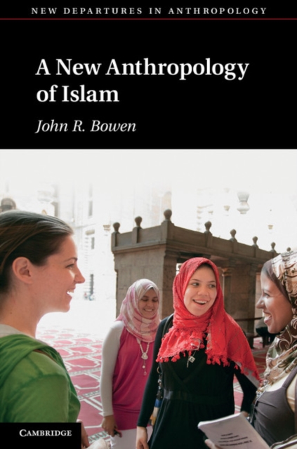 New Anthropology of Islam, EPUB eBook