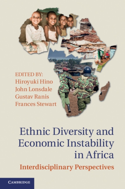 Ethnic Diversity and Economic Instability in Africa : Interdisciplinary Perspectives, EPUB eBook