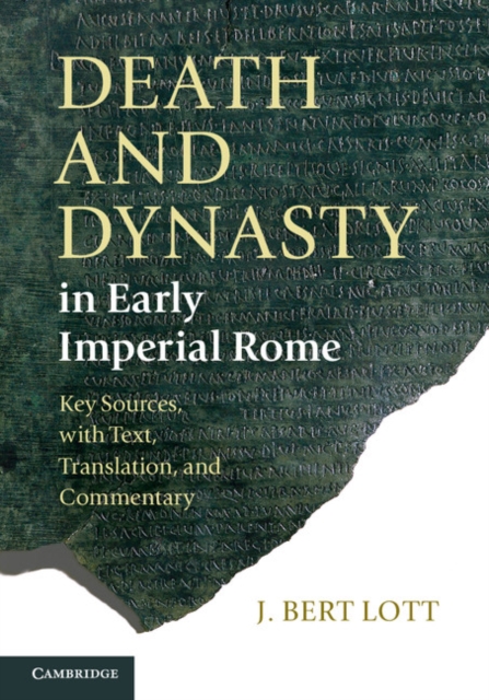 Death and Dynasty in Early Imperial Rome : Key Sources, with Text, Translation, and Commentary, PDF eBook