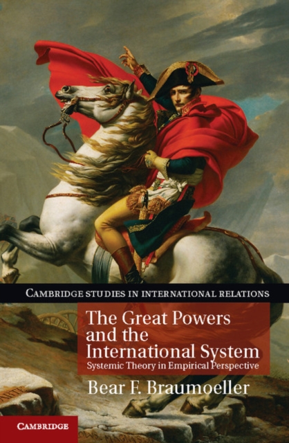 Great Powers and the International System : Systemic Theory in Empirical Perspective, PDF eBook