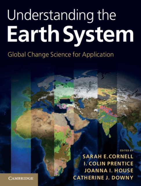 Understanding the Earth System : Global Change Science for Application, PDF eBook
