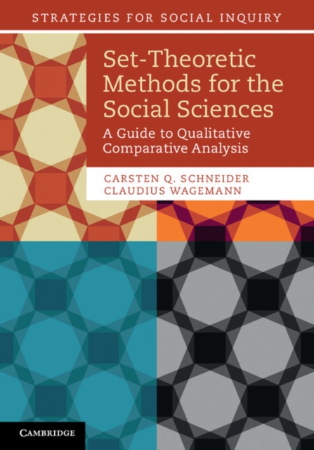 Set-Theoretic Methods for the Social Sciences : A Guide to Qualitative Comparative Analysis, PDF eBook