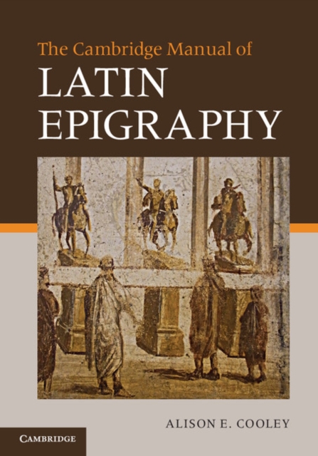 Cambridge Manual of Latin Epigraphy, PDF eBook