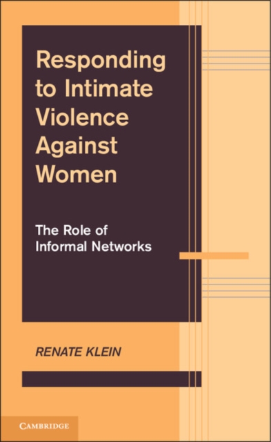 Responding to Intimate Violence against Women : The Role of Informal Networks, PDF eBook
