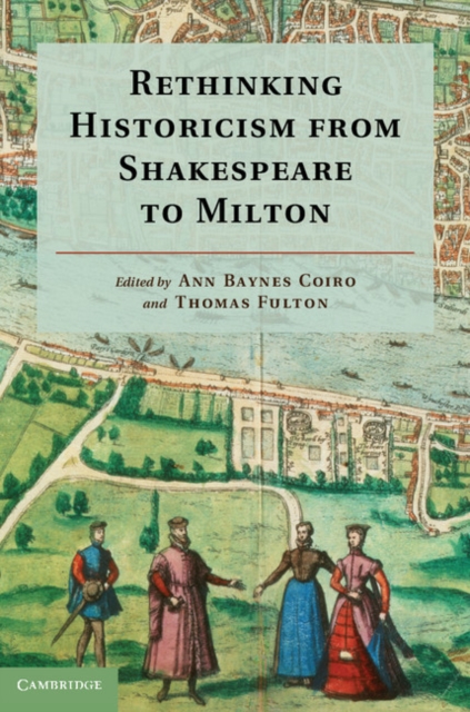 Rethinking Historicism from Shakespeare to Milton, EPUB eBook