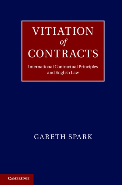 Vitiation of Contracts : International Contractual Principles and English Law, PDF eBook