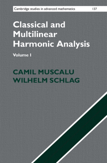 Classical and Multilinear Harmonic Analysis: Volume 1, EPUB eBook