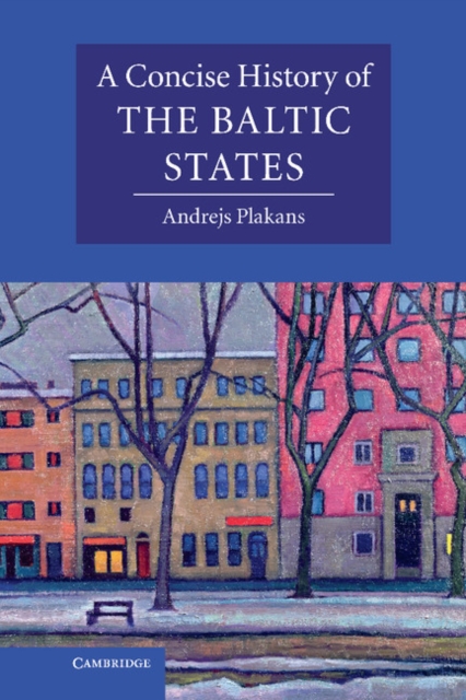 Concise History of the Baltic States, PDF eBook