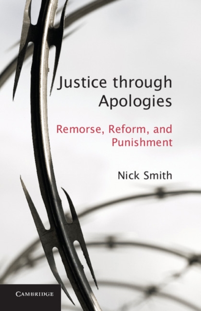 Justice through Apologies : Remorse, Reform, and Punishment, PDF eBook
