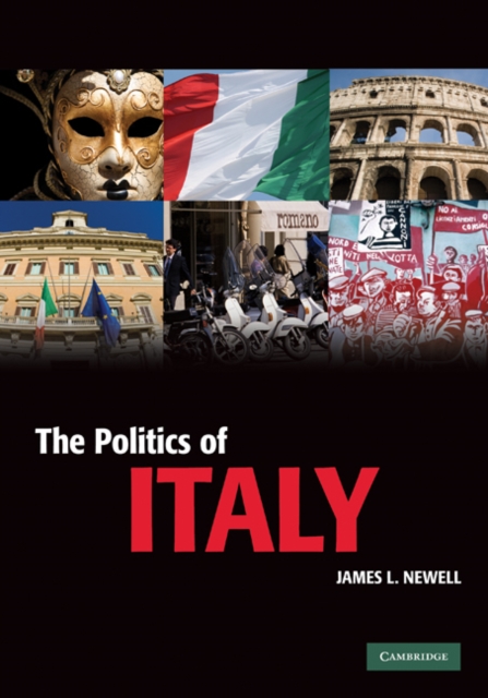 Politics of Italy : Governance in a Normal Country, PDF eBook