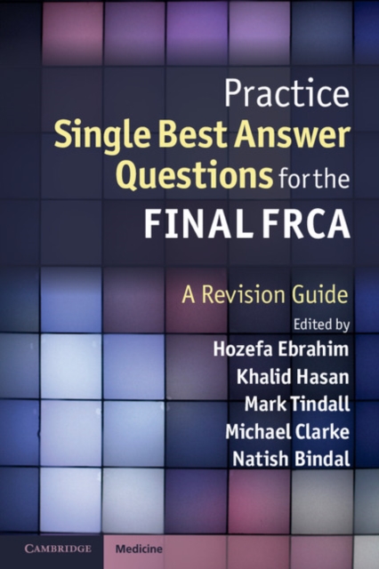 Practice Single Best Answer Questions for the Final FRCA : A Revision Guide, PDF eBook