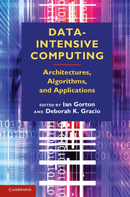 Data-Intensive Computing : Architectures, Algorithms, and Applications, EPUB eBook