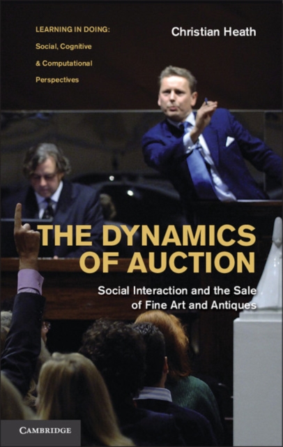 Dynamics of Auction : Social Interaction and the Sale of Fine Art and Antiques, EPUB eBook