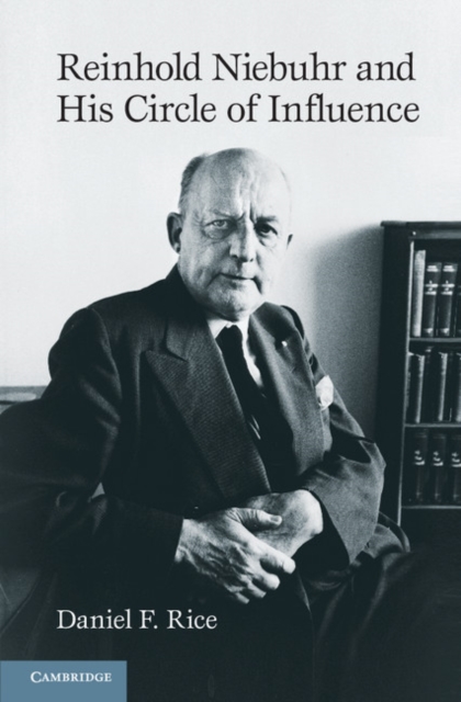 Reinhold Niebuhr and His Circle of Influence, EPUB eBook