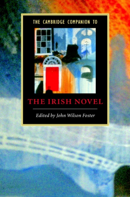 Cambridge Companion to the Irish Novel, PDF eBook