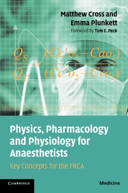 Physics, Pharmacology and Physiology for Anaesthetists : Key Concepts for the FRCA, EPUB eBook