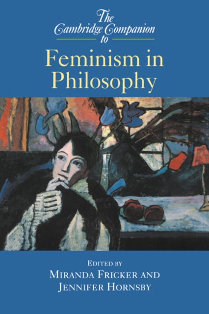 Cambridge Companion to Feminism in Philosophy, EPUB eBook