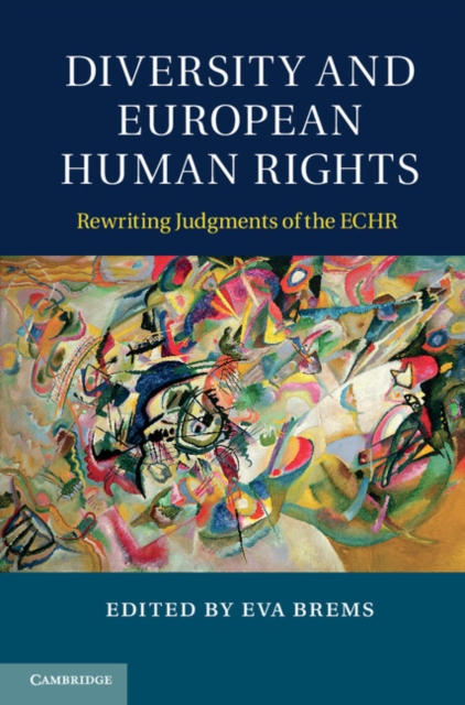 Diversity and European Human Rights : Rewriting Judgments of the ECHR, PDF eBook
