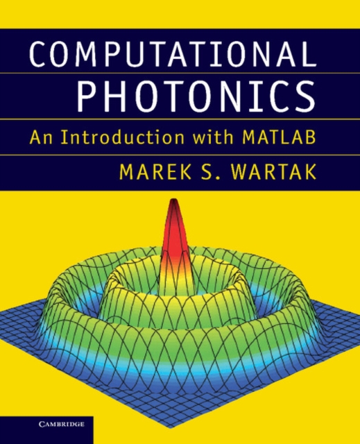 Computational Photonics : An Introduction with MATLAB, EPUB eBook