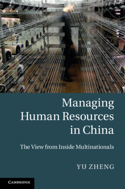Managing Human Resources in China : The View from Inside Multinationals, EPUB eBook