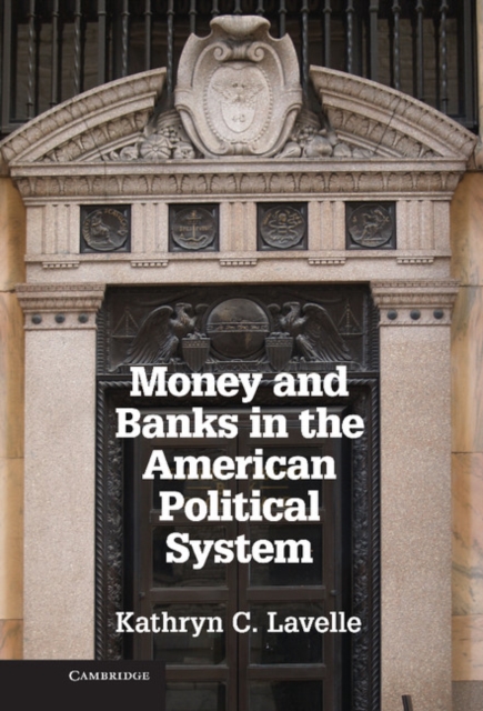 Money and Banks in the American Political System, EPUB eBook