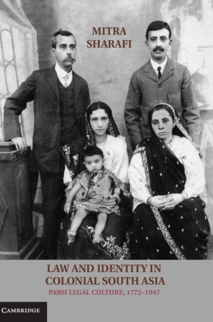 Law and Identity in Colonial South Asia : Parsi Legal Culture, 1772-1947, EPUB eBook