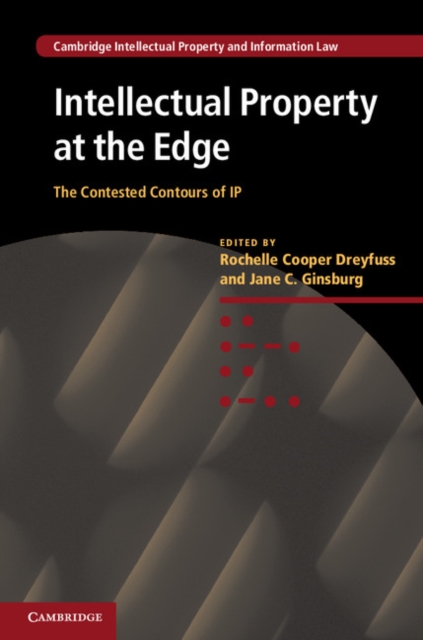 Intellectual Property at the Edge : The Contested Contours of IP, EPUB eBook