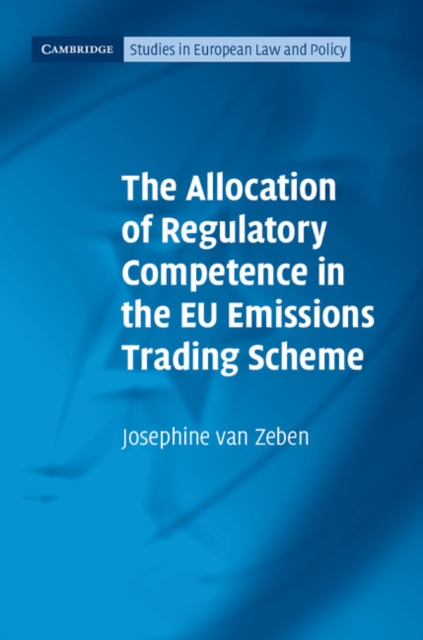 Allocation of Regulatory Competence in the EU Emissions Trading Scheme, EPUB eBook
