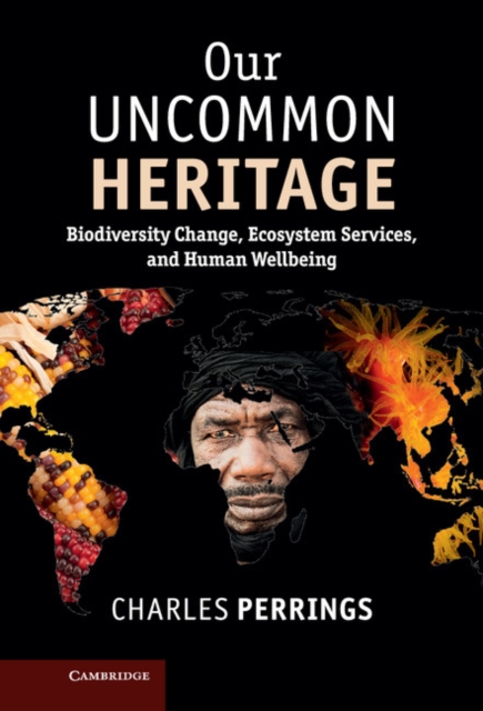 Our Uncommon Heritage : Biodiversity Change, Ecosystem Services, and Human Wellbeing, EPUB eBook