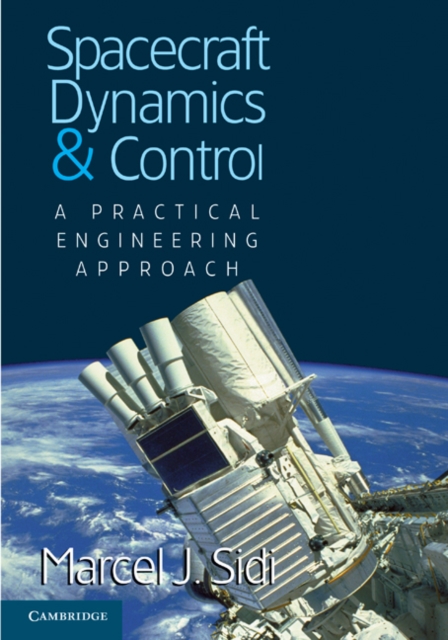 Spacecraft Dynamics and Control : A Practical Engineering Approach, PDF eBook