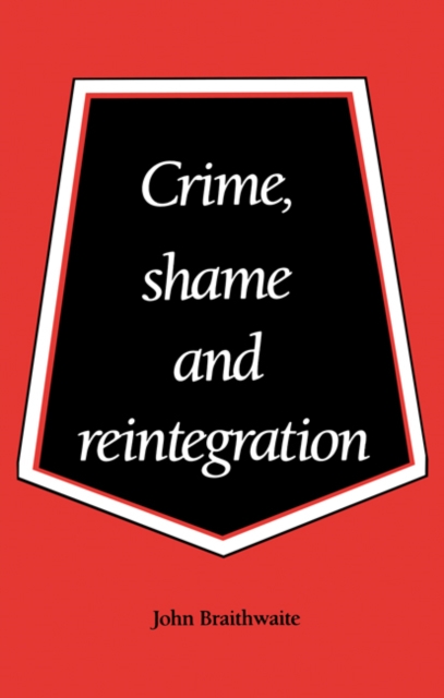Crime, Shame and Reintegration, EPUB eBook