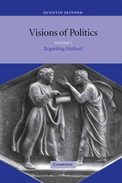 Visions of Politics: Volume 1, Regarding Method, EPUB eBook
