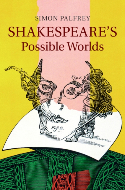 Shakespeare's Possible Worlds, PDF eBook