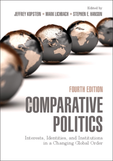 Comparative Politics : Interests, Identities, and Institutions in a Changing Global Order, EPUB eBook