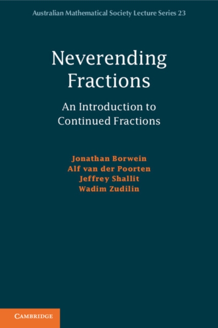 Neverending Fractions : An Introduction to Continued Fractions, PDF eBook