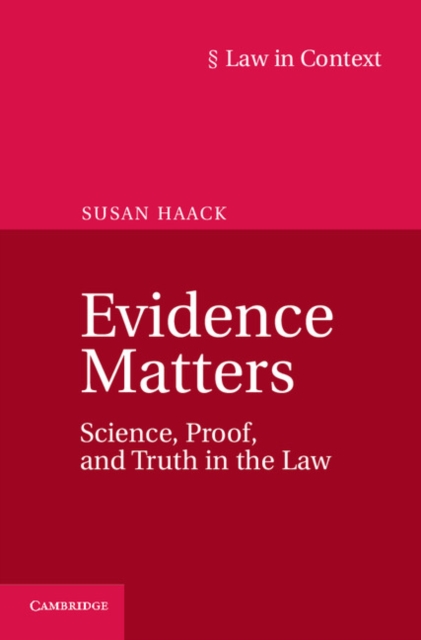 Evidence Matters : Science, Proof, and Truth in the Law, PDF eBook