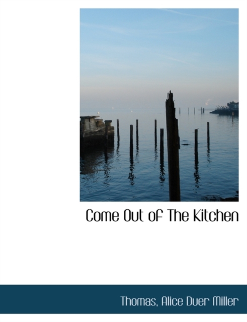 Come Out of the Kitchen, Paperback / softback Book