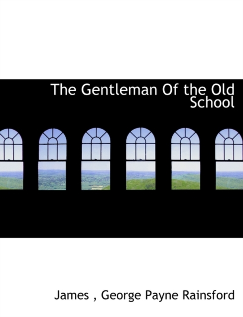 The Gentleman of the Old School, Paperback / softback Book