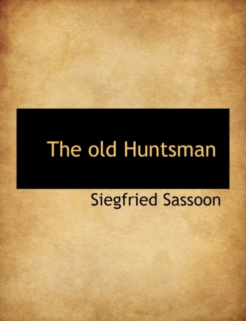 The Old Huntsman, Paperback / softback Book