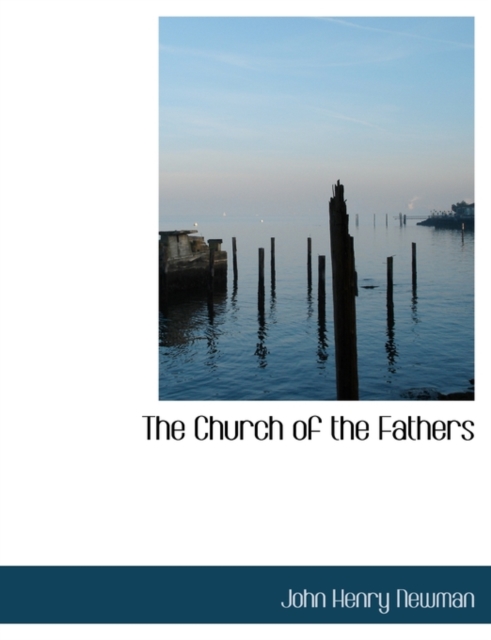 The Church of the Fathers, Paperback / softback Book