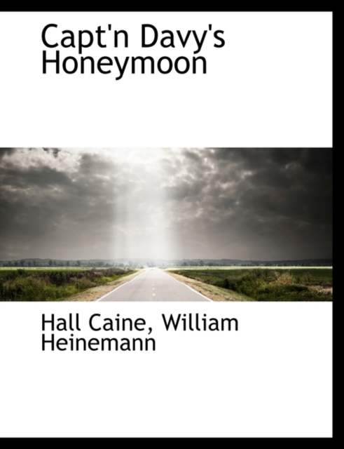Capt'n Davy's Honeymoon, Hardback Book