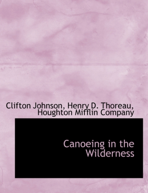 Canoeing in the Wilderness, Hardback Book