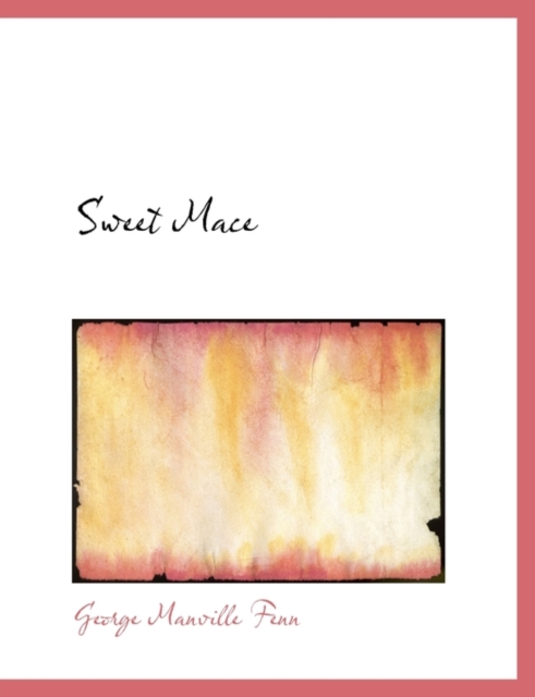 Sweet Mace, Hardback Book