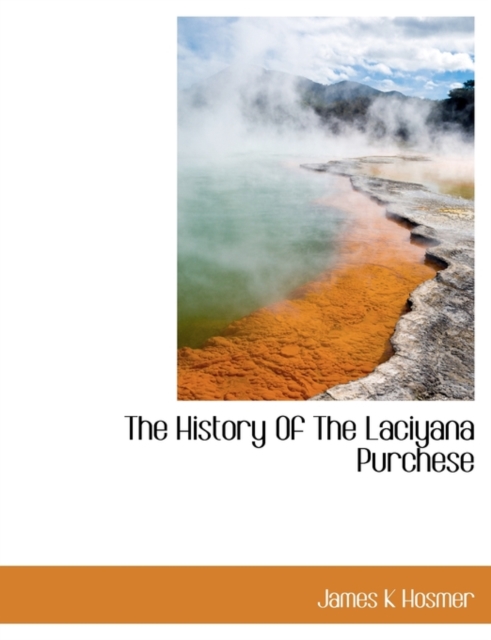 The History of the Laciyana Purchese, Paperback / softback Book