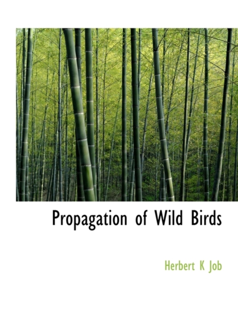 Propagation of Wild Birds, Paperback / softback Book
