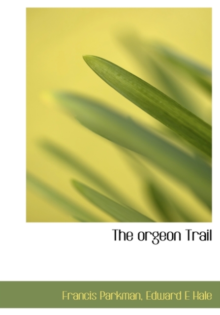 The Orgeon Trail, Hardback Book