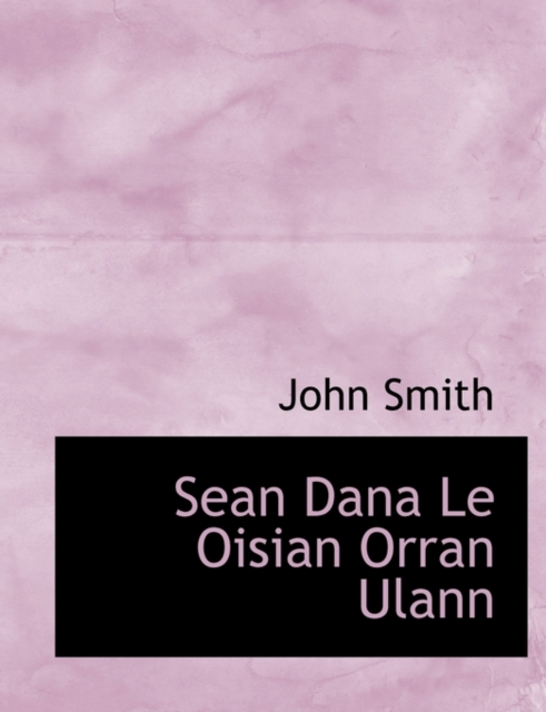 Sean Dana Le Oisian Orran Ulann, Paperback / softback Book