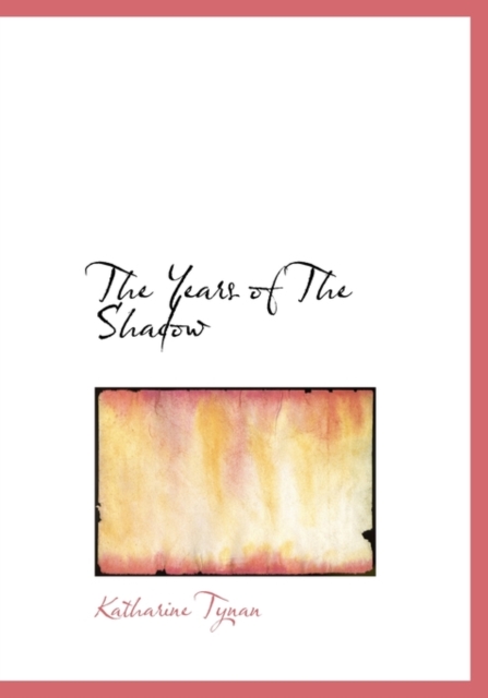 The Years of the Shadow, Hardback Book