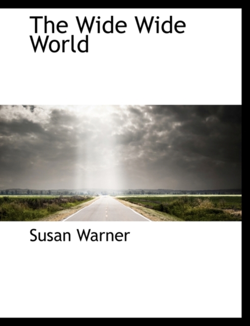 The Wide Wide World, Paperback / softback Book