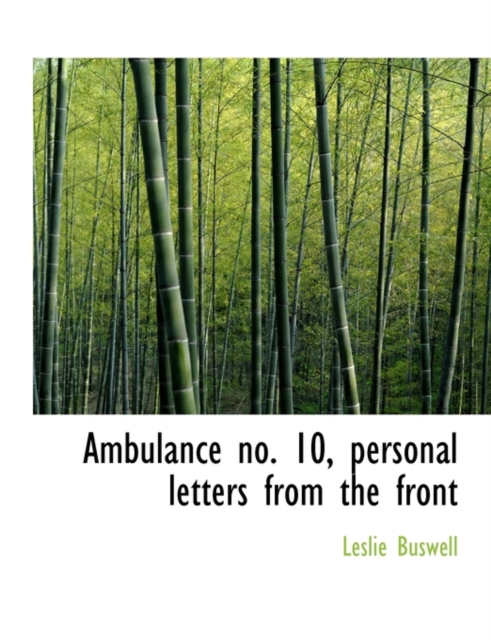 Ambulance No. 10, Personal Letters from the Front, Paperback / softback Book